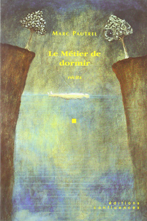 Marc Pautrel - Le Mtier de dormir (2005)
