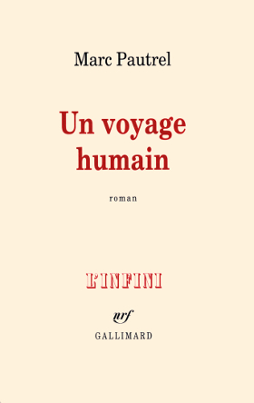 Marc Pautrel - Un voyage    humain (2011)