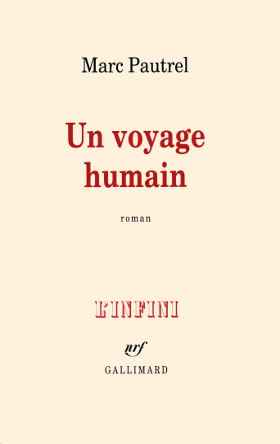 Marc Pautrel - Un voyage humain (2011)