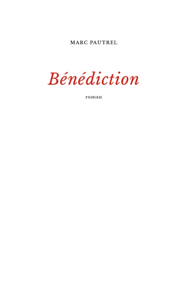 Marc Pautrel
            - B&eacute;n&eacute;diction